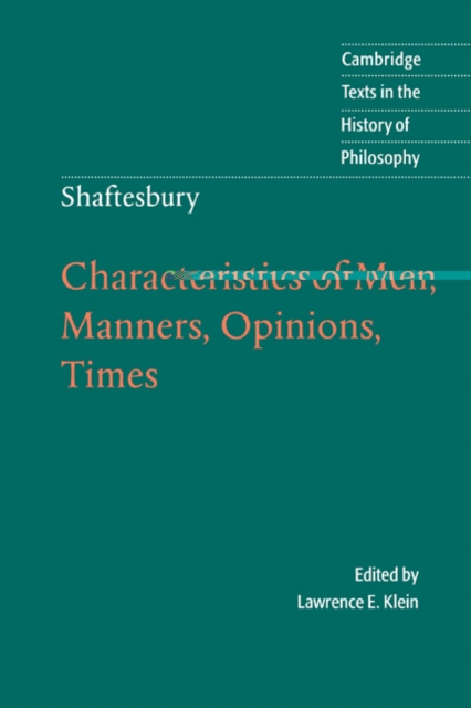 Shaftesbury: Characteristics of Men, Manners, Opinions, Times, Hardback Book