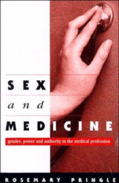 Sex and Medicine : Gender, Power and Authority in the Medical Profession, Hardback Book