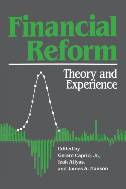 Financial Reform : Theory and Experience, Paperback / softback Book