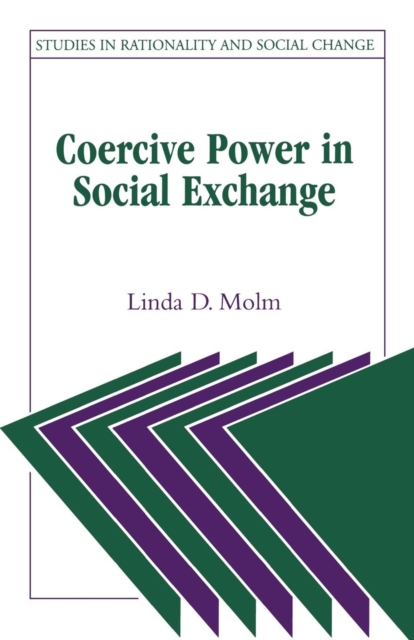 Coercive Power in Social Exchange, Paperback / softback Book