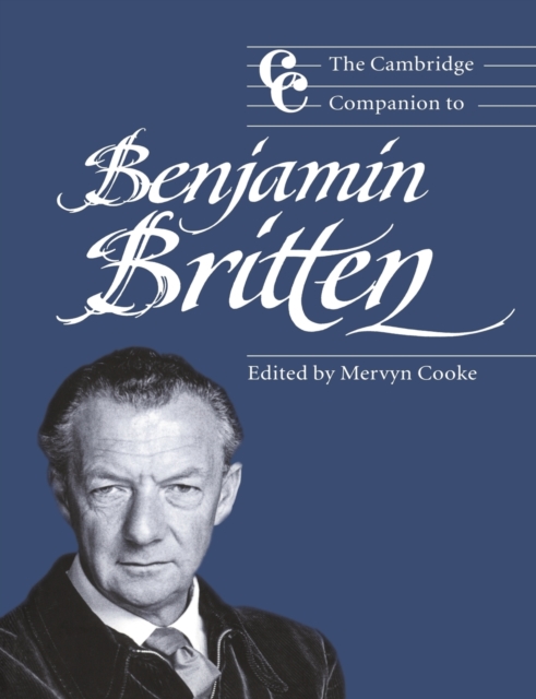 The Cambridge Companion to Benjamin Britten, Paperback / softback Book