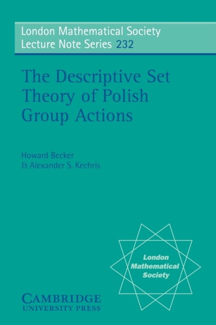 The Descriptive Set Theory of Polish Group Actions, Paperback / softback Book