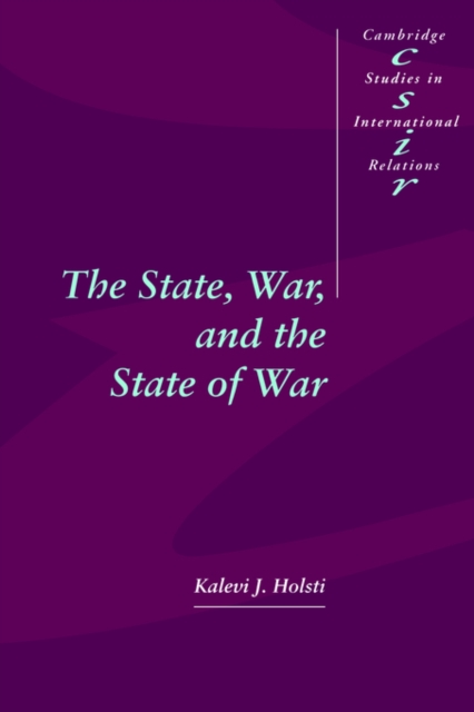The State, War, and the State of War, Paperback / softback Book