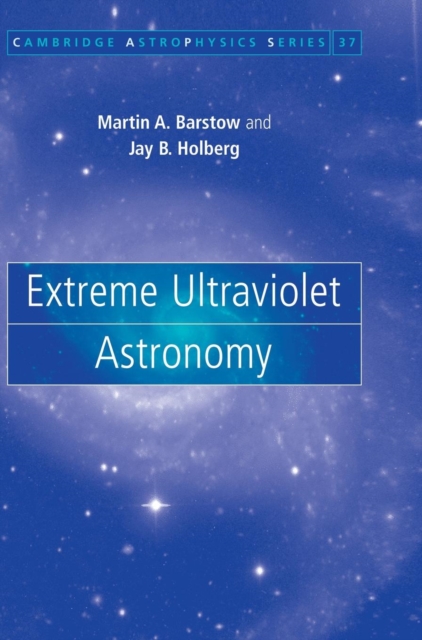 Extreme Ultraviolet Astronomy, Hardback Book