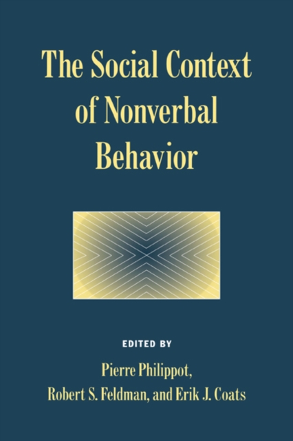 The Social Context of Nonverbal Behavior, Hardback Book