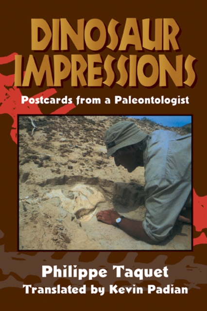 Dinosaur Impressions : Postcards from a Paleontologist, Hardback Book