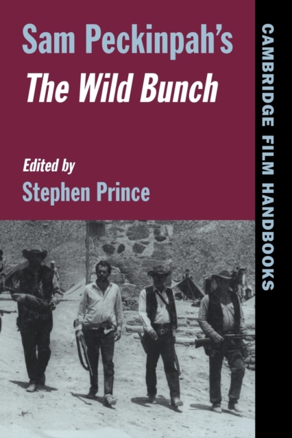 Sam Peckinpah's The Wild Bunch, Paperback / softback Book