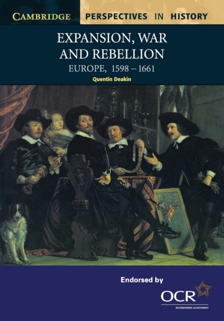 Expansion, War and Rebellion : Europe 1598-1661, Paperback / softback Book