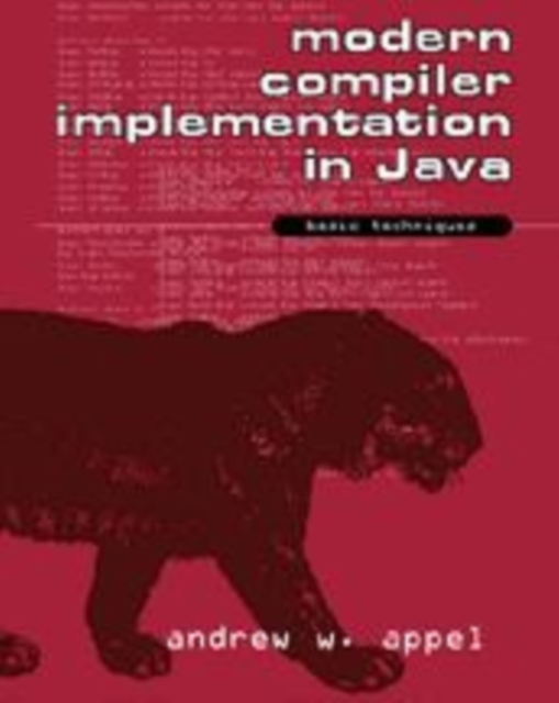 Modern Compiler Implementation in Java : Basic Techniques, Paperback Book