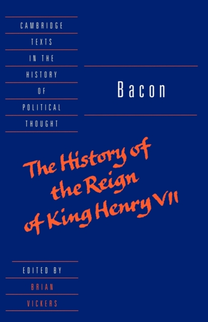 Bacon: The History of the Reign of King Henry VII and Selected Works, Paperback / softback Book