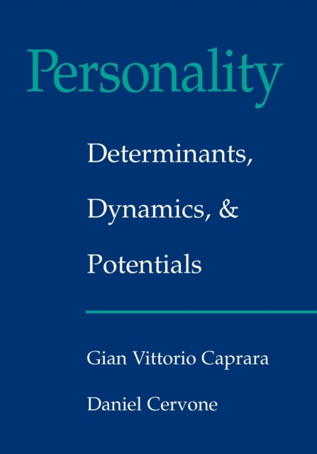 Personality: Determinants, Dynamics, and Potentials, Paperback / softback Book