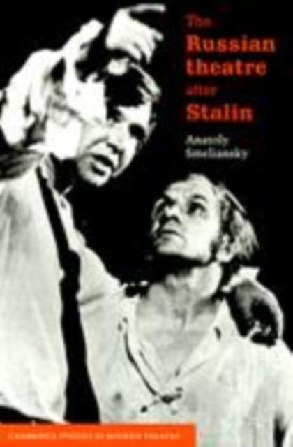 The Russian Theatre after Stalin, Paperback / softback Book