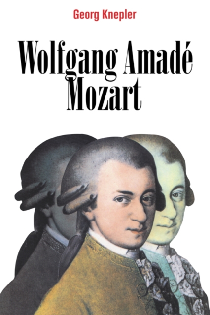Wolfgang Amade Mozart, Paperback / softback Book