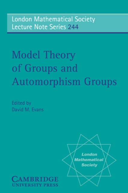 Model Theory of Groups and Automorphism Groups, Paperback / softback Book
