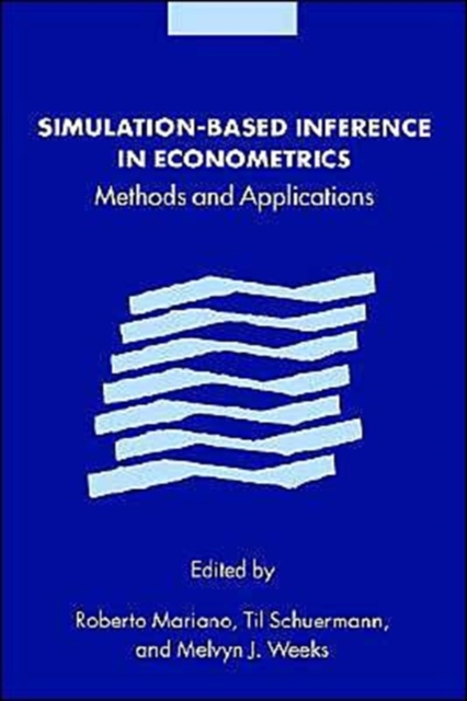 Simulation-based Inference in Econometrics : Methods and Applications, Hardback Book