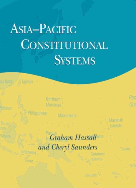 Asia-Pacific Constitutional Systems, Hardback Book