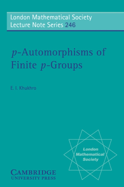 p-Automorphisms of Finite p-Groups, Paperback / softback Book