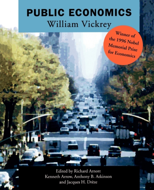 Public Economics : Selected Papers by William Vickrey, Paperback / softback Book