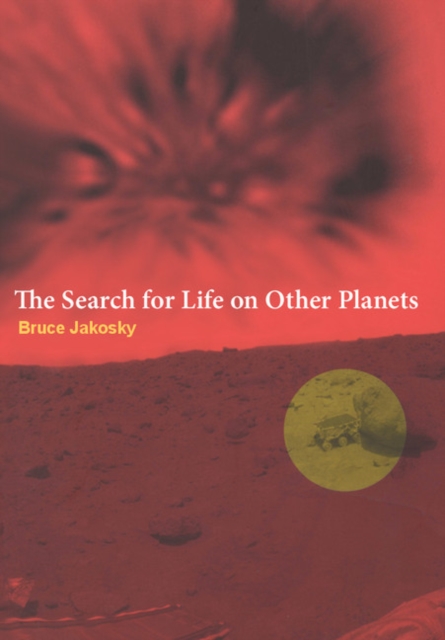 The Search for Life on Other Planets, Paperback / softback Book