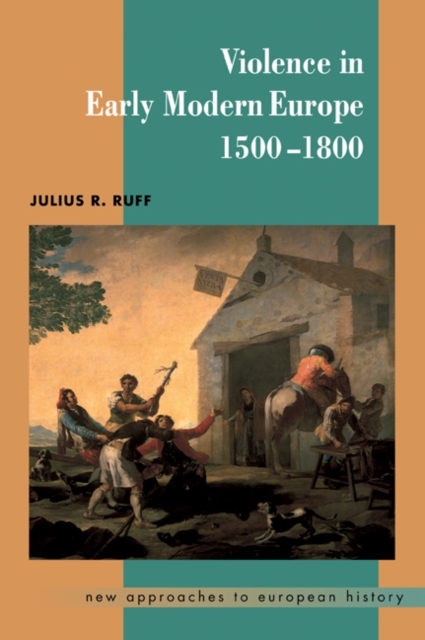 Violence in Early Modern Europe 1500-1800, Paperback / softback Book