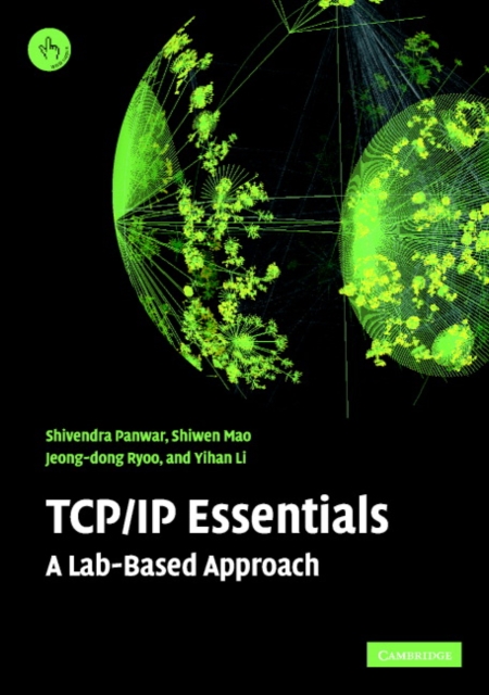 TCP/IP Essentials : A Lab-Based Approach, Paperback / softback Book