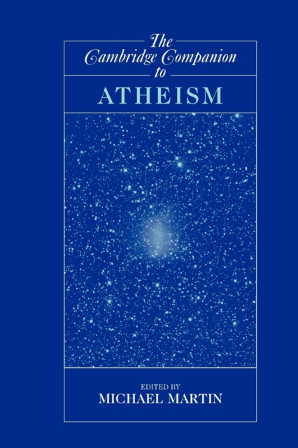 The Cambridge Companion to Atheism, Paperback / softback Book