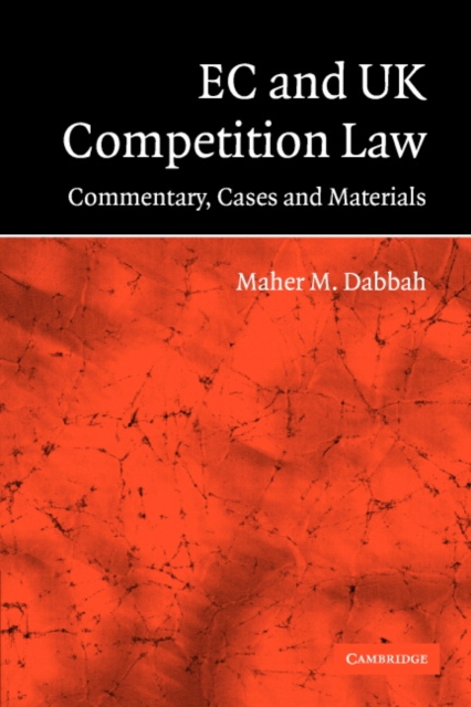 EC and UK Competition Law : Commentary, Cases and Materials, Paperback Book