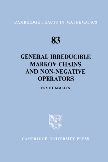 General Irreducible Markov Chains and Non-Negative Operators, Paperback / softback Book