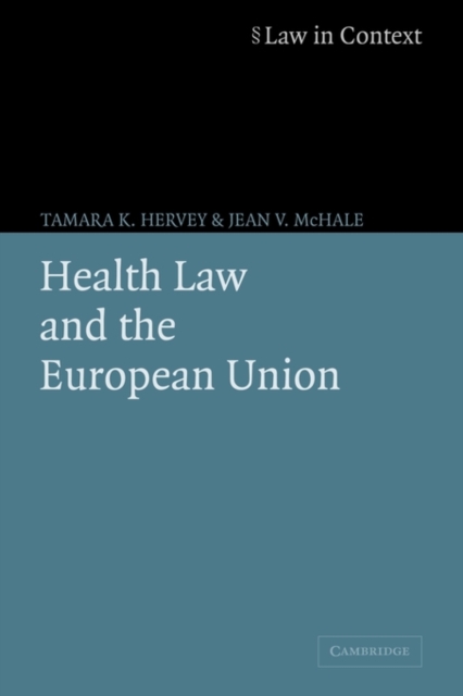 Health Law and the European Union, Paperback / softback Book