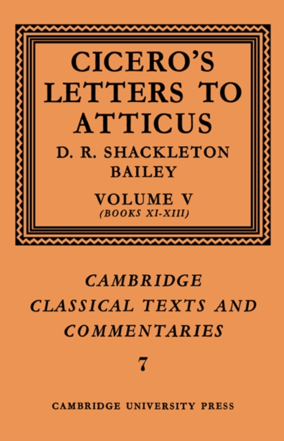 Cicero: Letters to Atticus: Volume 5, Books 11-13, Paperback / softback Book