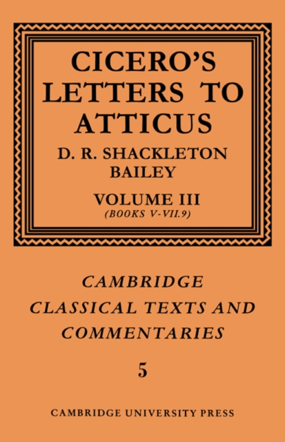Cicero: Letters to Atticus: Volume 3, Books 5-7.9, Paperback / softback Book
