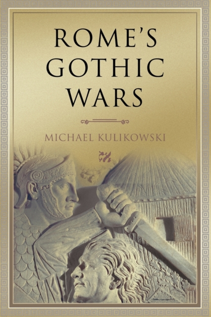 Rome's Gothic Wars : From the Third Century to Alaric, Paperback / softback Book