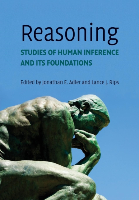 Reasoning : Studies of Human Inference and its Foundations, Paperback / softback Book