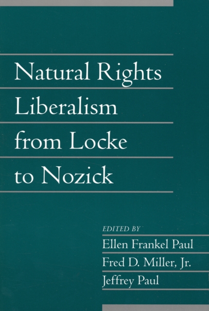 Natural Rights Liberalism from Locke to Nozick: Volume 22, Part 1, Paperback / softback Book