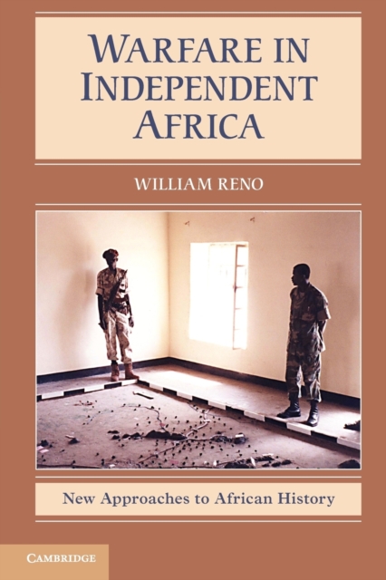 Warfare in Independent Africa, Paperback / softback Book