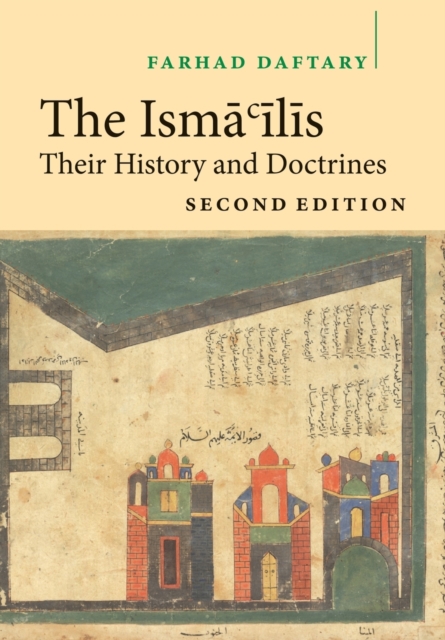 The Isma'ilis : Their History and Doctrines, Paperback / softback Book