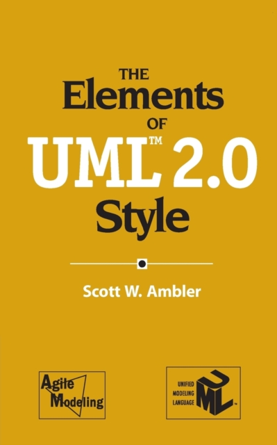 The Elements of UML™ 2.0 Style, Paperback / softback Book