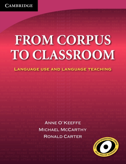 From Corpus to Classroom : Language Use and Language Teaching, Paperback / softback Book