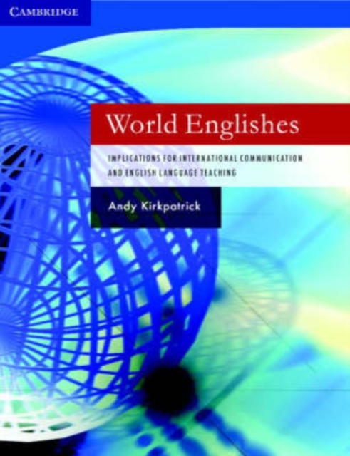 World Englishes Paperback with Audio CD : Implications for International Communication and English Language Teaching, Multiple-component retail product Book