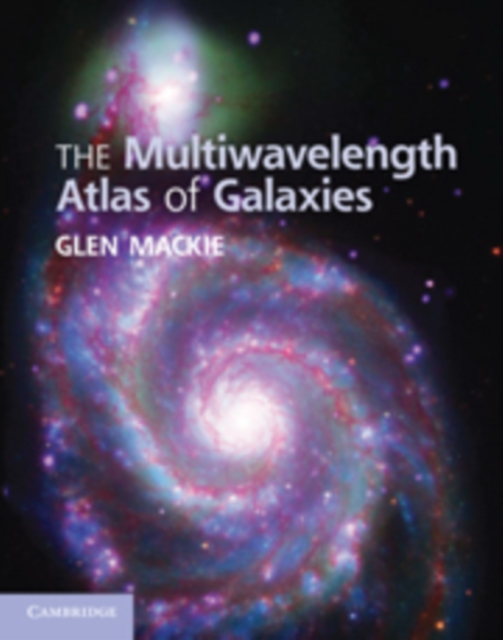 The Multiwavelength Atlas of Galaxies, Hardback Book