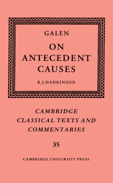 Galen: On Antecedent Causes, Hardback Book