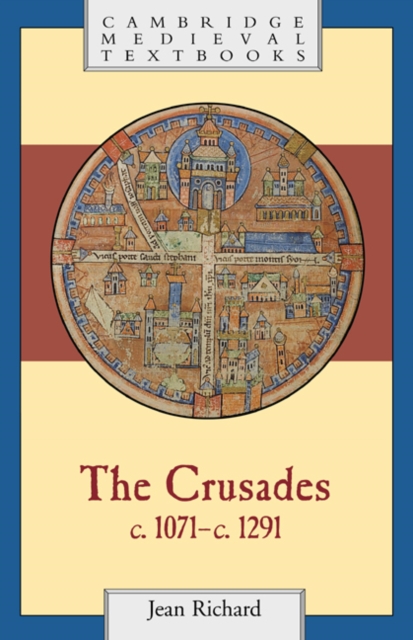 The Crusades, c.1071-c.1291, Hardback Book