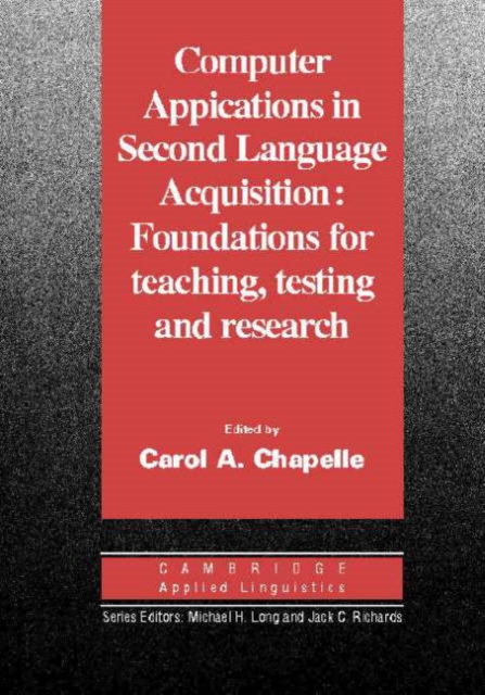 Computer Applications in Second Language Acquisition, Hardback Book
