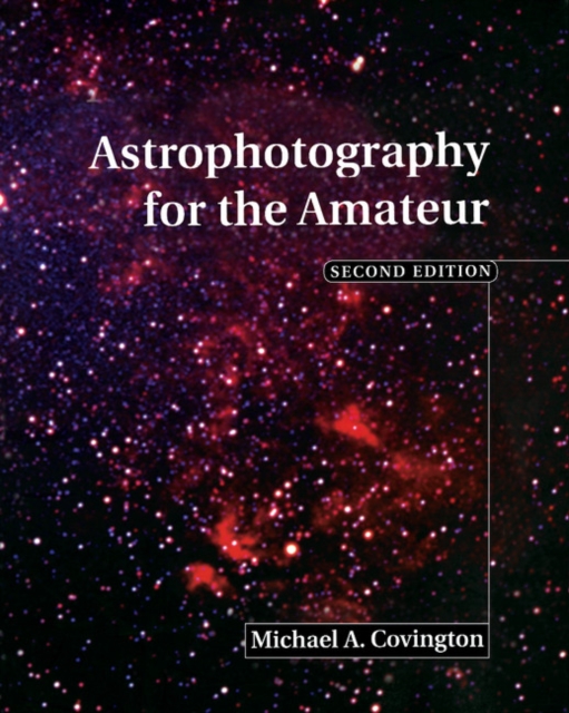 Astrophotography for the Amateur, Paperback / softback Book