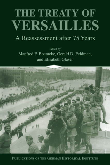 The Treaty of Versailles : A Reassessment after 75 Years, Paperback / softback Book