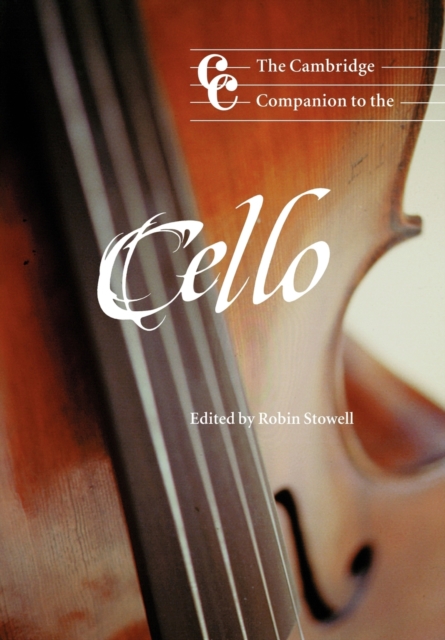 The Cambridge Companion to the Cello, Paperback / softback Book