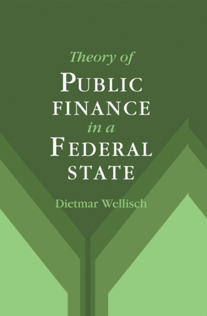 Theory of Public Finance in a Federal State, Hardback Book