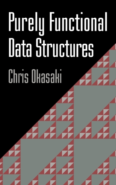 Purely Functional Data Structures, Hardback Book