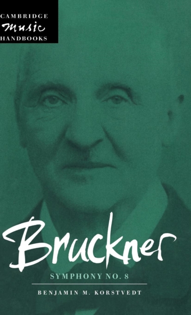 Bruckner: Symphony No. 8, Hardback Book