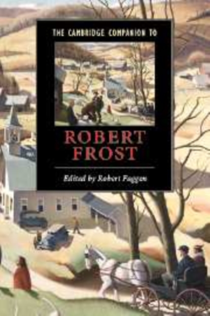 The Cambridge Companion to Robert Frost, Hardback Book